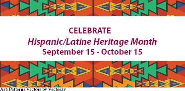 Hispanic Latine Heritage Month